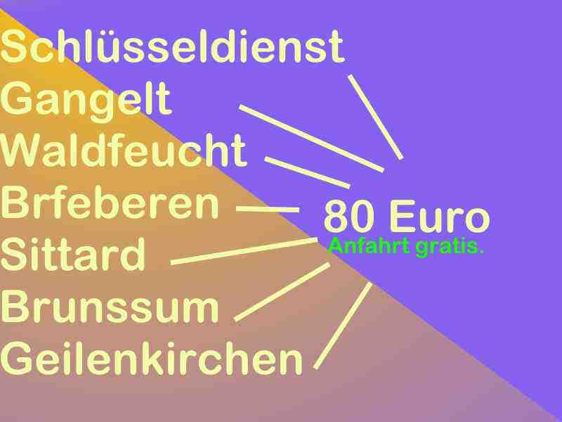 Schlüsseldienst Geilenkirchen - Notdienst Tag und Nacht Überall